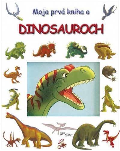 Moja prvá kniha o dinosaurochKrásne ilustrácie v tejto knižke zobrazujú veľké plazy v rozličných geologických érach. Pri každom dinosaurovi sú osobitne uvedené aj jednoduché základné informácie. Pevná a lesklá väzba