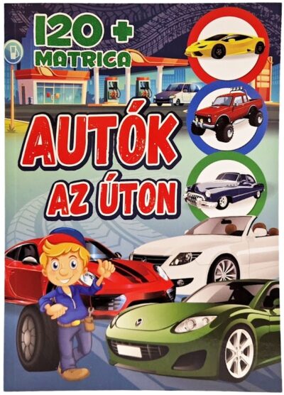 Autók az úton 120+matrica (Maďarská verzia)Fedezd fel az autók világát! Egészítsd ki a képeket a csodálatos matricákkal! Szórakoztató matricás könyv a legkisebbeknek! Jó szórakozást