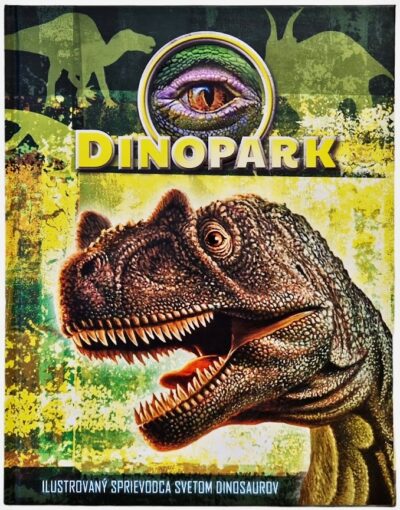 Dinopark ilustrovaný sprievodca svetom dinosaurovListujúc v tejto knižke sa skutočne ocitnete v Dinoparku