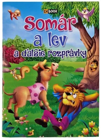 Somár a lev a ďalšie rozprávkyMalá kniha krátkych rozprávok o zvieratkách. Jazyk: slovenskýVäzba: mäkká