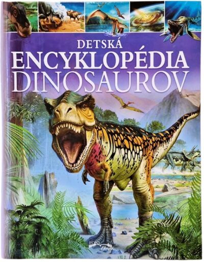 Detská encyklopédia dinosaurovVstúpte do prehistorického sveta s touto komplexnou vizuálnou encyklopédiou
