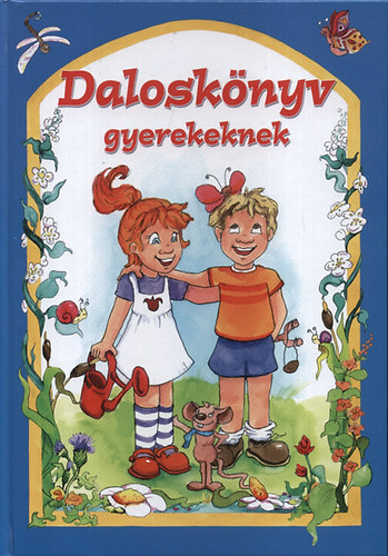 Daloskönyv gyerekeknek (Maďarská verzia)Csokorba szedett kedves